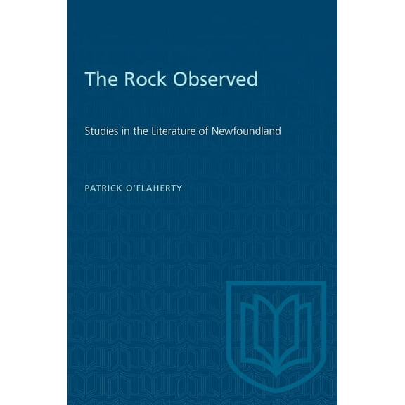Heritage The Rock Observed: Studies in the Literature of Newfoundland, (Paperback)