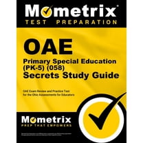 Oae Primary Special Education (Pk-5) (058) Secrets Study Guide : Oae Exam Review and Practice Test for the Ohio Assessments for Educators (Paperback)