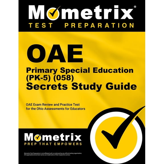 Oae Primary Special Education (Pk-5) (058) Secrets Study Guide : Oae Exam Review and Practice Test for the Ohio Assessments for Educators (Paperback)