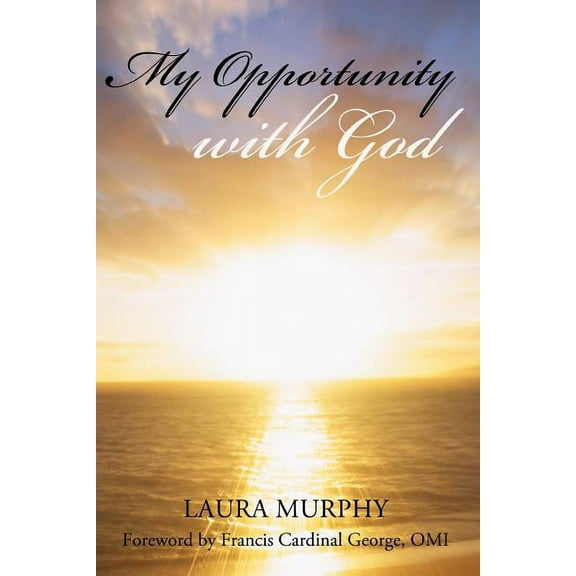 My Opportunity with God