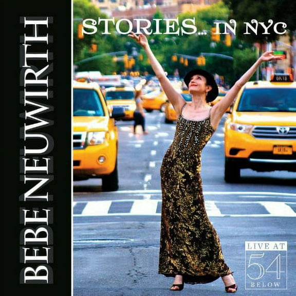 Bebe Neuwirth - Stories in NYC: Live at 54 Below - Music & Performance - CD