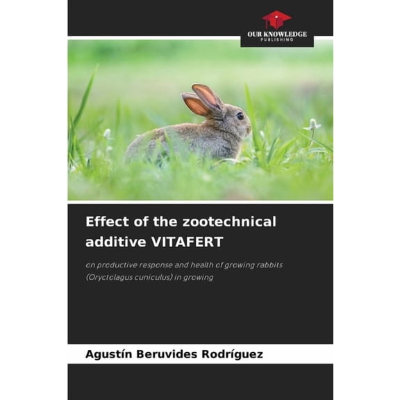 Effect of the zootechnical additive VITAFERT, (Paperback)