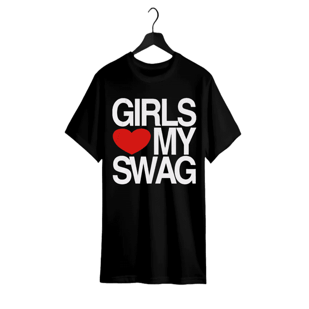 Funny Meme Shirt, Girls Love / Heart My Swag 2010's Style Joke Tee, Gift unisex T-Shirt