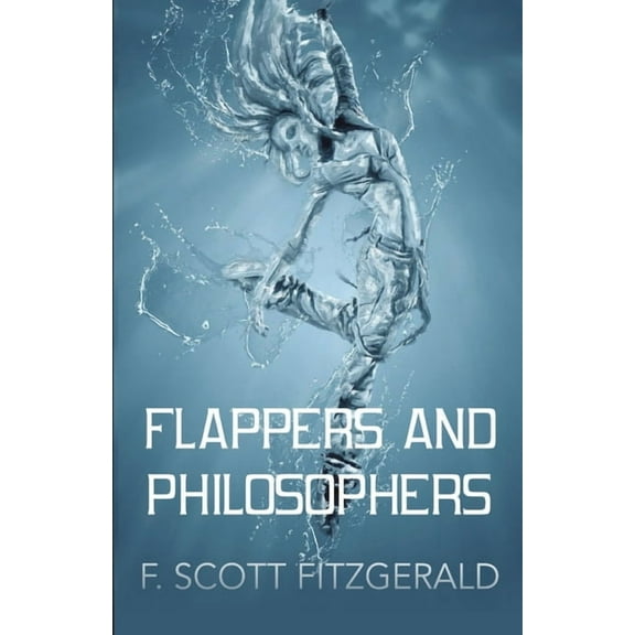 Flappers and Philosophers, (Paperback)