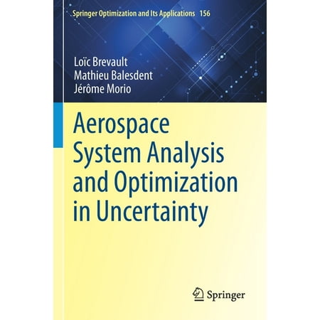 UPC: 9783030391287 | Springer Optimization and Its Applications: Aerospace System Analysis and Optimization in Uncertainty (Paperback)