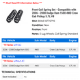 thumbnail image 2 of Front Coil Spring Set - Compatible with 2006 - 2008 Dodge Ram 1500 4WD Crew Cab Pickup 5.7L V8 2007, 2 of 2