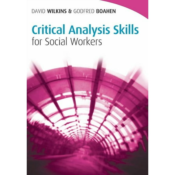 Critical Analysis Skills for Social Workers (Other)