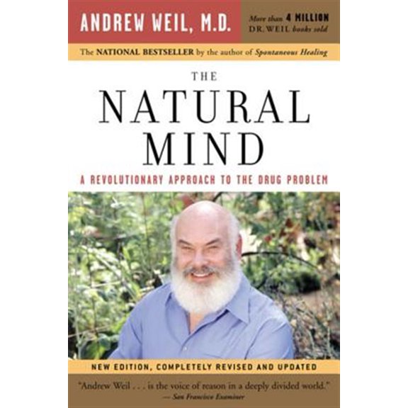 Pre-Owned The Natural Mind: A Revolutionary Approach to the Drug Problem (Paperback) 0618465138 9780618465132