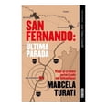 thumbnail image 1 of San Fernando. Última Parada Aguilar Marcela Turati, 1 of 2