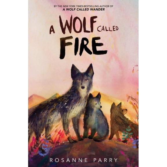 A Wolf Called Fire: A Voice of the Wilderness Novel (Paperback)