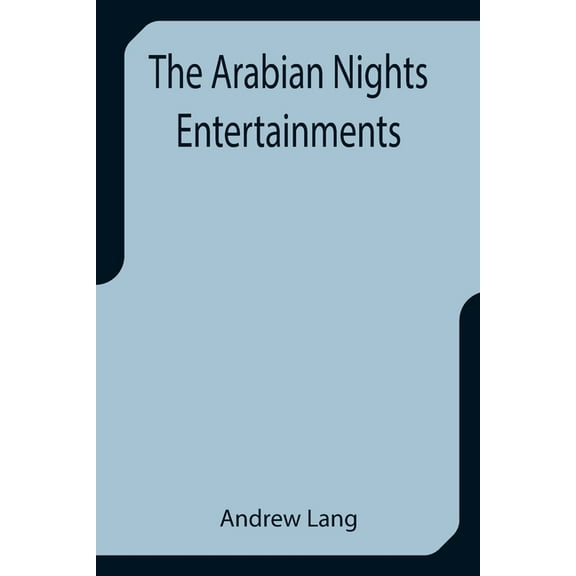 The Arabian Nights Entertainments, (Paperback)
