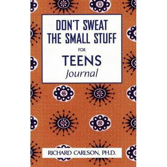 Pre-Owned Don't Sweat the Small Stuff for Teens: Simple Ways to Keep Your Cool in Stressful Times (Paperback) 0786887656 9780786887651