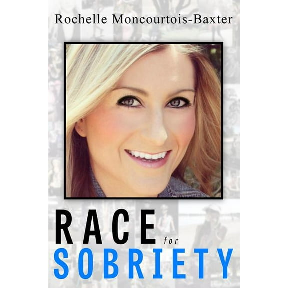 Race for Sobriety (Paperback)