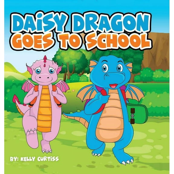 Daisy Dragon Goes To School, (Hardcover)