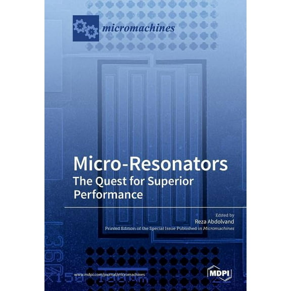 Micro-Resonators The Quest for Superior Performance, (Paperback)