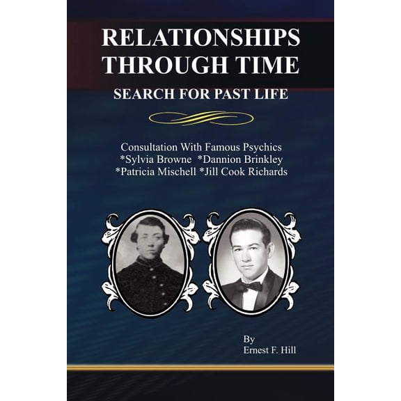 Relationships Through Time: Search for Past Life, (Paperback)
