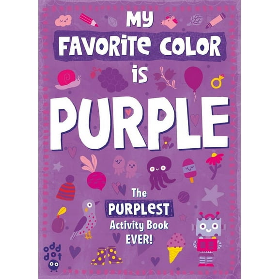 My Favorite Color Activity Book: My Favorite Color Activity Book: Purple (Paperback)