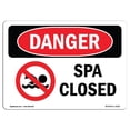 thumbnail image 1 of SignMission OS-DS-A-1218-L-1632 12 x 18 in. OSHA Danger Sign - SPA Closed, 1 of 1