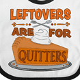 thumbnail image 4 of Inktastic Leftovers Are for Quitters with Pumpkin Pie Boys or Girls Baby Bib, 4 of 4