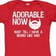 thumbnail image 4 of Inktastic Adorable Now...wait Till I Have a Beard Like Dad in White Boys Baby Bodysuit, 4 of 5