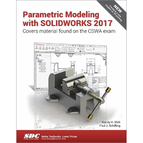 Pre-Owned Parametric Modeling with SOLIDWORKS 2017 (Paperback) by Paul Schilling, Randy Shih