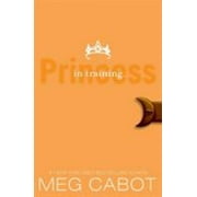 The Princess Diaries, Volume VI: Princess in Training [Paperback - Used]