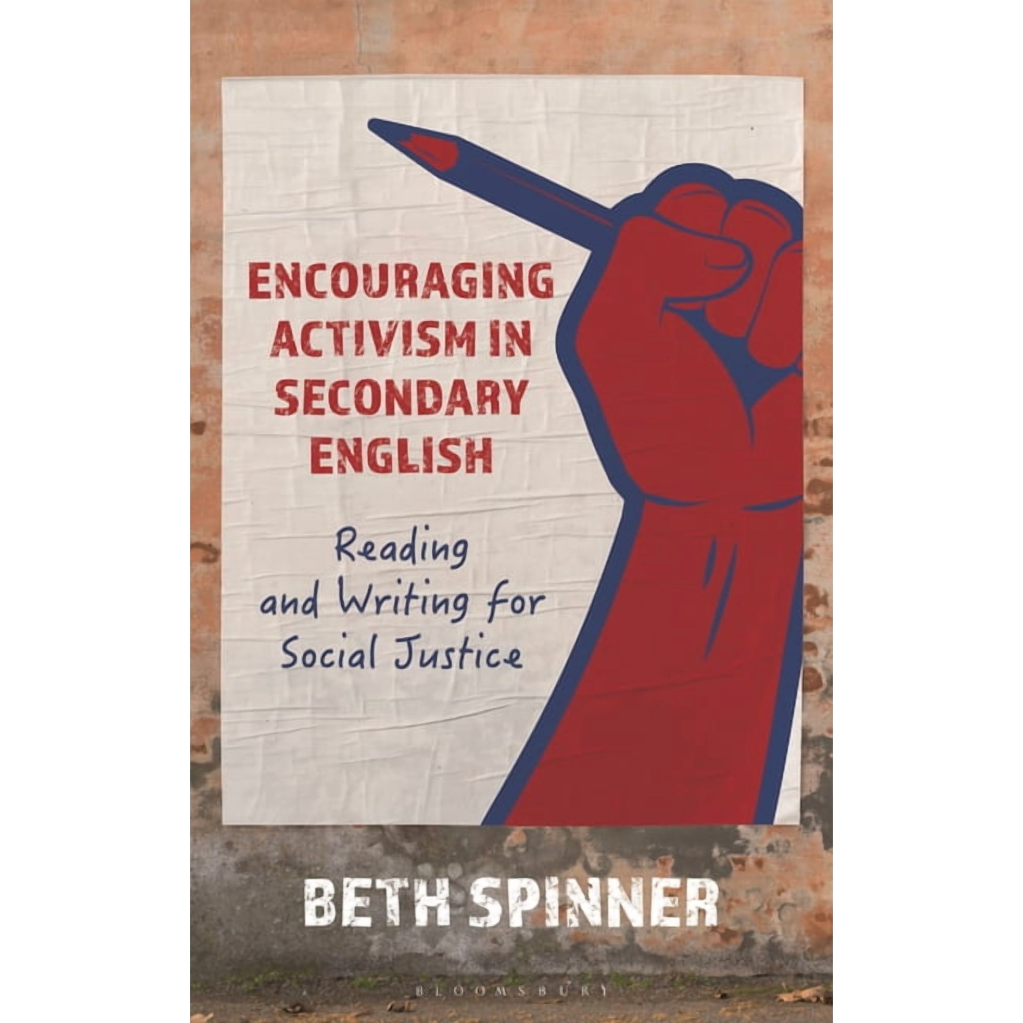 Encouraging Activism in Secondary English: Reading and Writing for Social Justice (Hardcover)