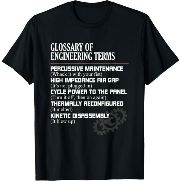 Glossary of Engineering Terms Funny Engineer Definitions T-Shirt