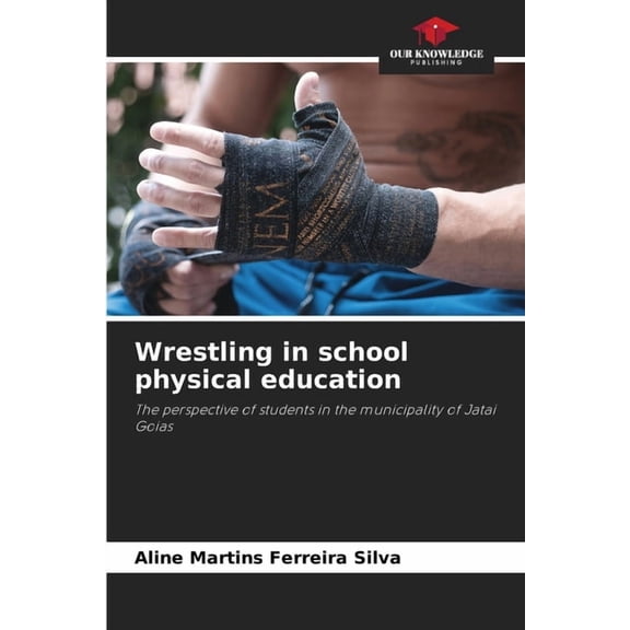 Wrestling in school physical education, (Paperback)