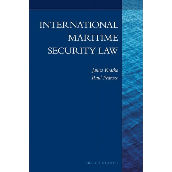 International Maritime Security Law, (Paperback)