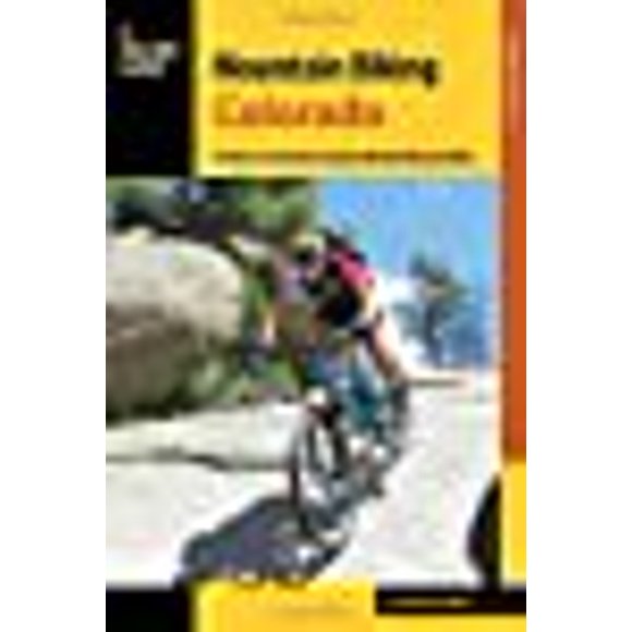 Mountain Bike Colorado : un Atlas des Plus Grandes Balades de Vélo Tout-Terrain de Colorado (Falcon Guide Colorado)