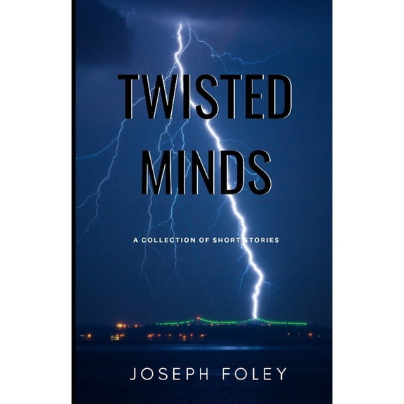 Twisted Minds: Short Stories (Paperback)