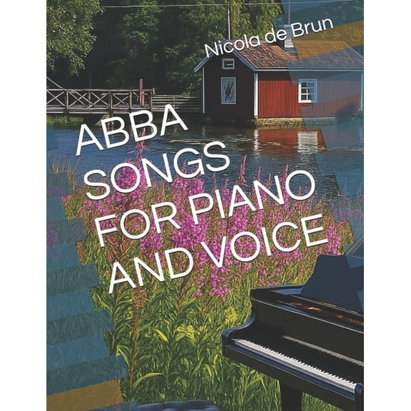 Abba Songs for Piano and Voice, (Paperback)