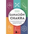 thumbnail image 1 of SANACION CHAKRA, UNA GUIA DE INICIACION A TECNICAS DE AUTOSANACION PARA EQUILIBRAR LOS CHAKRAS SIRIO MARGARITA ALCANTARA, 1 of 2
