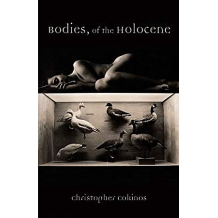Pre-Owned Bodies of the Holocene (Paperback) 1612480985 9781612480985