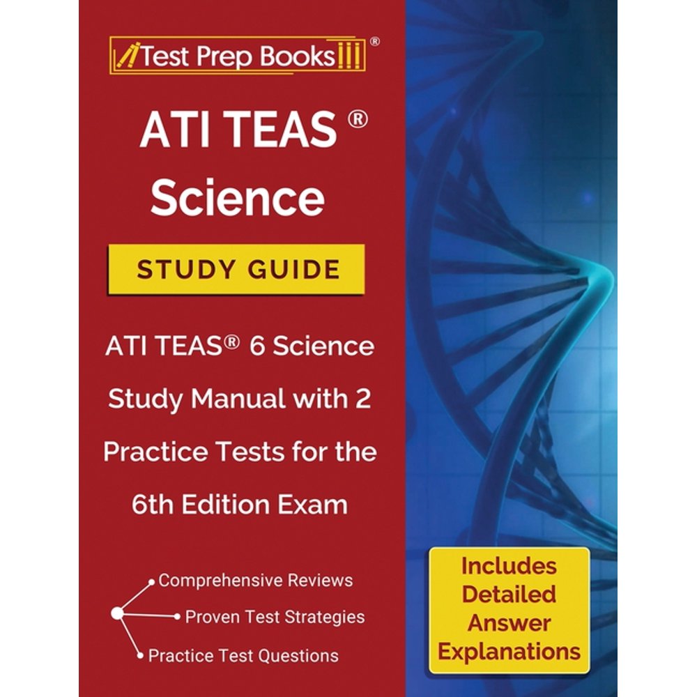 ATI TEAS Science Study Guide ATI TEAS 6 Science Study Manual with 2