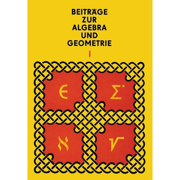 Beiträge Zur Algebra Und Geometrie 1, (Paperback)