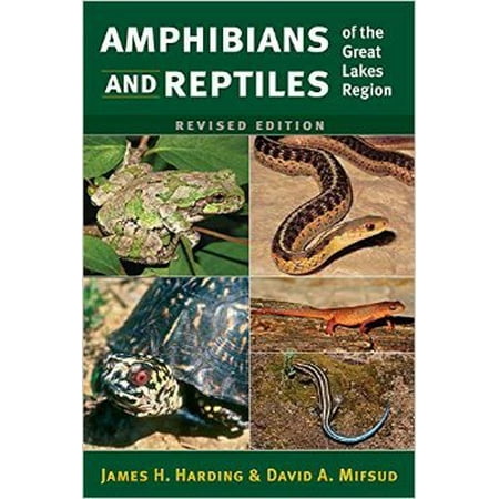 Amphibians And Reptiles Of The Great Lakes Region