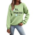 thumbnail image 2 of Yes I'm Still Cold Sweatshirt for Women Long Sleeve Casual Funny Graphic Sweatshirts Fall Winter Pullover Tops, 2 of 5