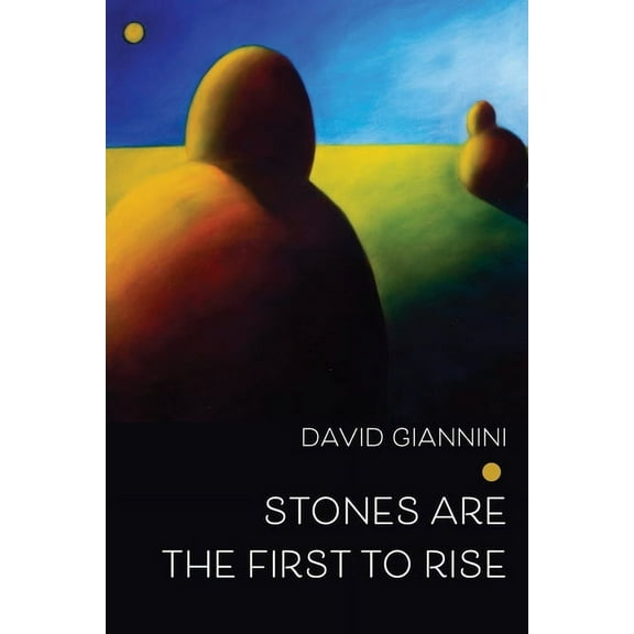 Stones are the First to Rise, (Paperback)