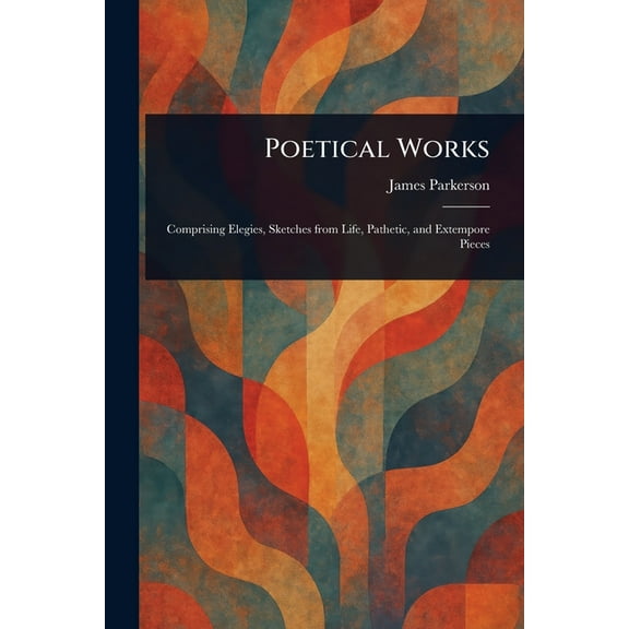 Poetical Works, (Paperback)