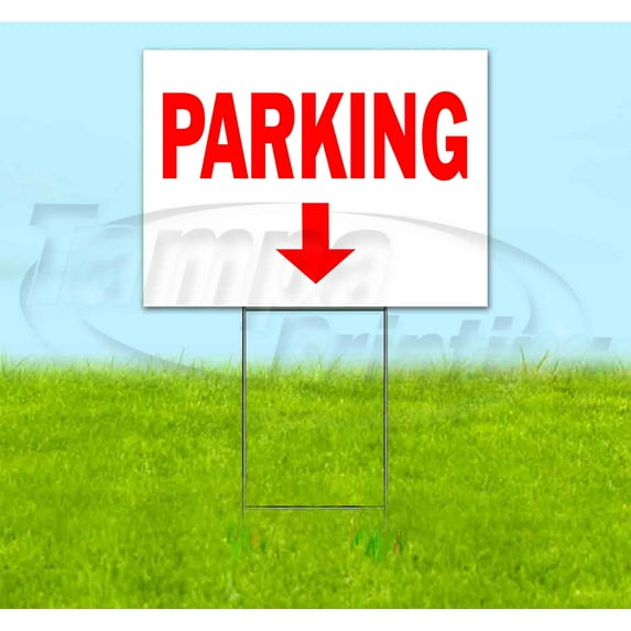 Parking Down (18" x 24") Yard Sign, Includes Metal Step Stake
