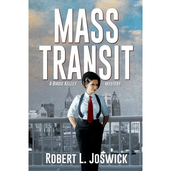 A Birdie Kelley Mystery Mass Transit, (Paperback)