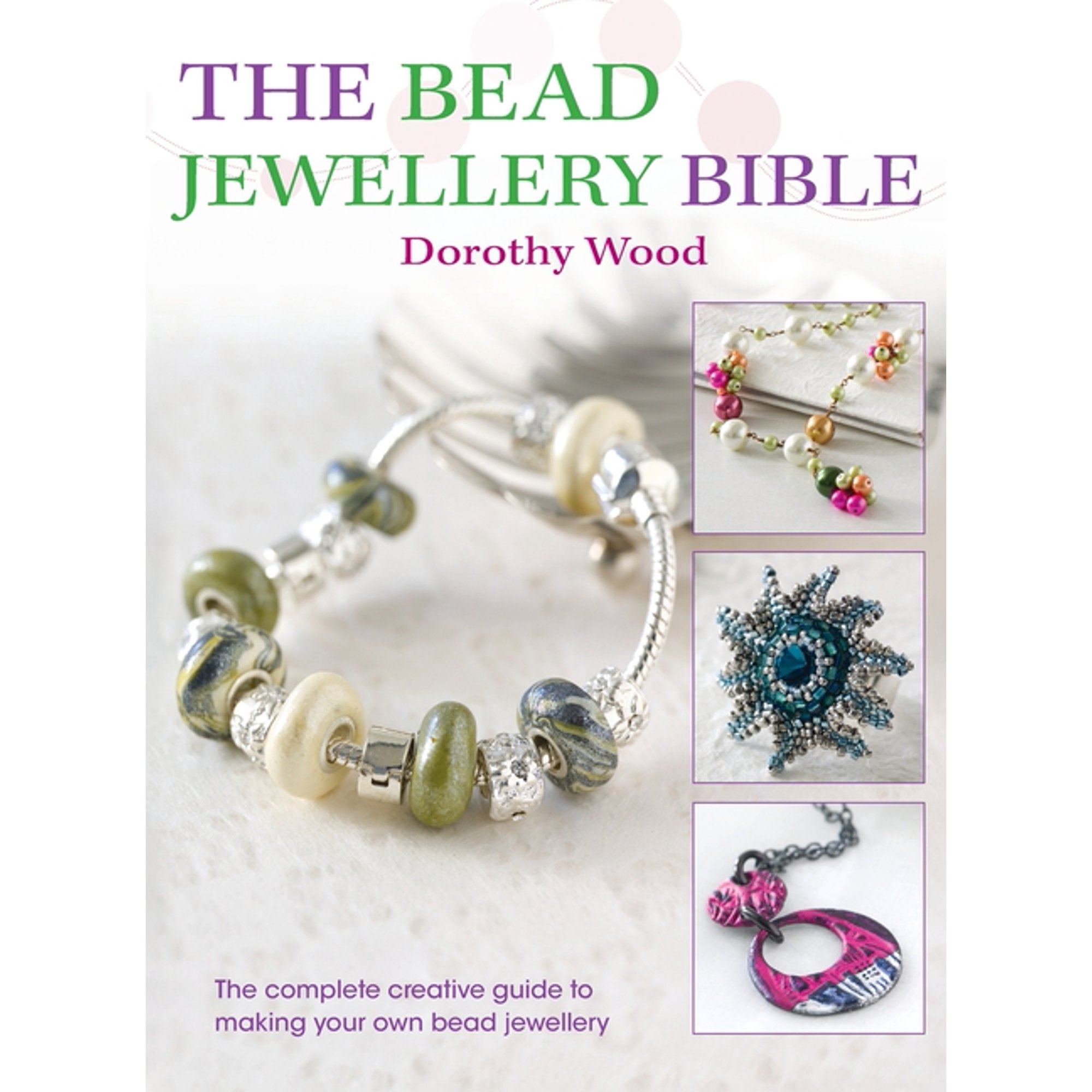 The Bead Jewellery Bible (Hardcover)