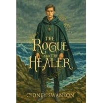 The Five Kingdoms Chronicles The Rogue and the Healer, Book 3, (Hardcover)