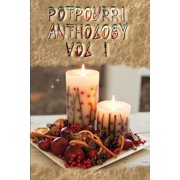 Potpourri Anthology Vol I, (Paperback)