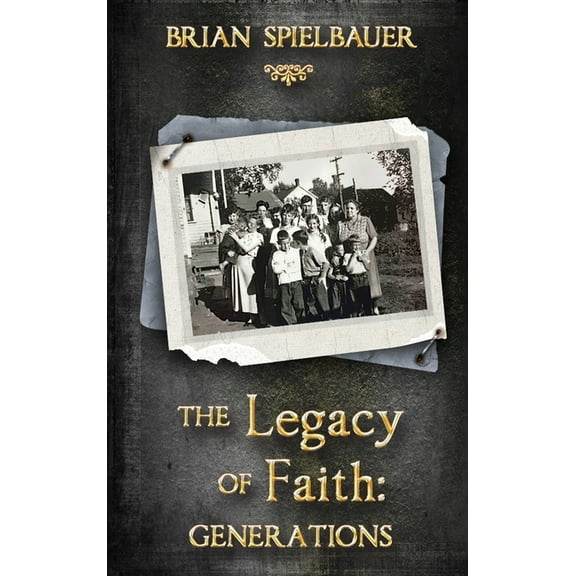 Legacy of Faith The Legacy of Faith: Generations, Book 3, (Hardcover)