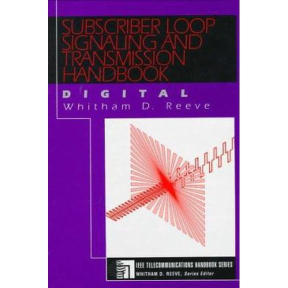 Pre-Owned Subscriber Loop Signaling and Transmission Handbook (Hardcover) 0780304403 9780780304406