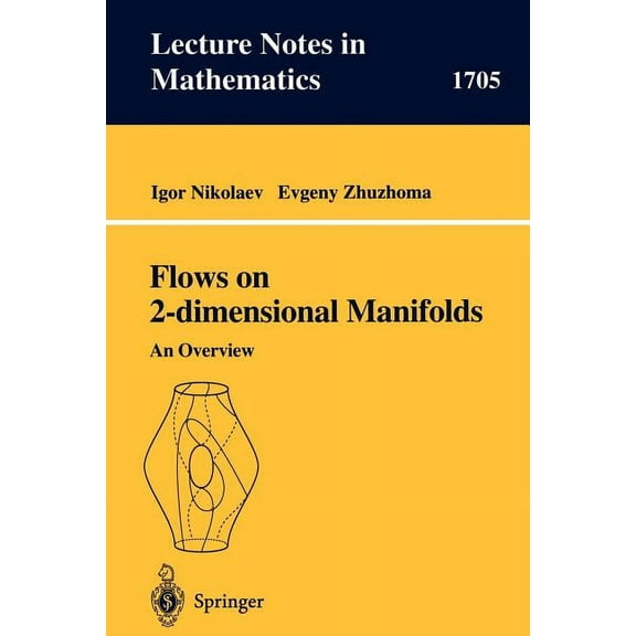 Lecture Notes in Mathematics Flows on 2-Dimensional Manifolds: An Overview, Book 1705, (Paperback)