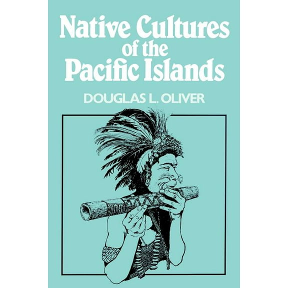 Native Cultures of the Pacific Islands, (Paperback)
